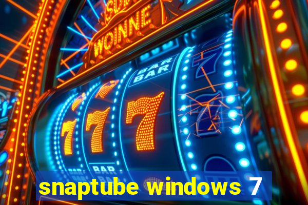 snaptube windows 7